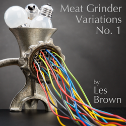 Meat Grinder Variations No. 1 by Les Brown